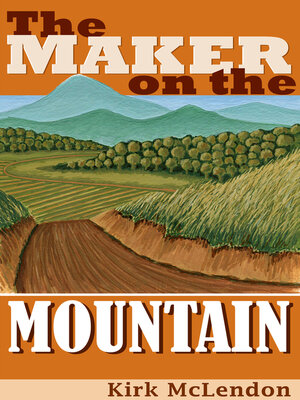 cover image of The Maker On the Mountain